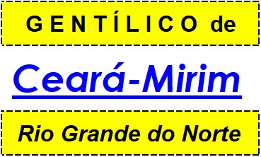 Gentílico da Cidade Ceará-Mirim