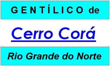 Gentílico da Cidade Cerro Corá