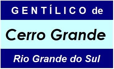 Gentílico da Cidade Cerro Grande