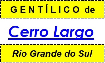 Gentílico da Cidade Cerro Largo