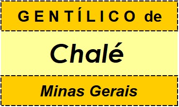 Gentílico da Cidade Chalé