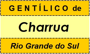 Gentílico da Cidade Charrua