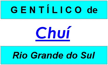 Gentílico da Cidade Chuí