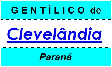 Gentílico da Cidade Clevelândia