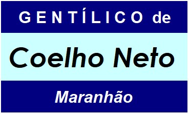 Gentílico da Cidade Coelho Neto