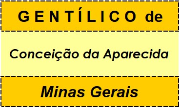 Gentílico da Cidade Conceição da Aparecida