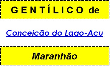 Gentílico da Cidade Conceição do Lago-Açu