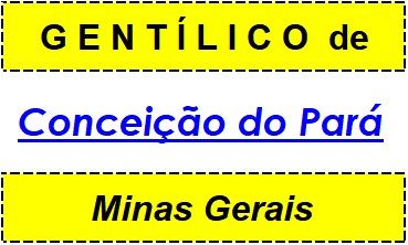 Gentílico da Cidade Conceição do Pará