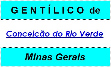 Gentílico da Cidade Conceição do Rio Verde