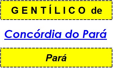 Gentílico da Cidade Concórdia do Pará