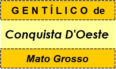 Gentílico da Cidade Conquista D'Oeste