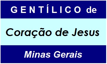 Gentílico da Cidade Coração de Jesus