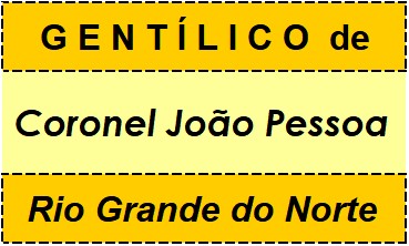 Gentílico da Cidade Coronel João Pessoa