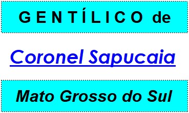 Gentílico da Cidade Coronel Sapucaia