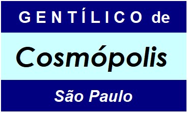 Gentílico da Cidade Cosmópolis