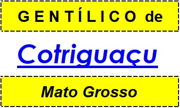 Gentílico da Cidade Cotriguaçu