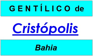 Gentílico da Cidade Cristópolis