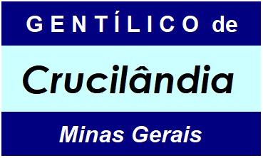 Gentílico da Cidade Crucilândia