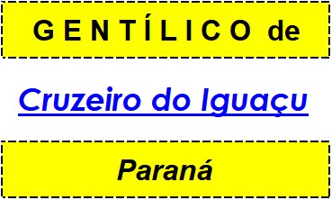 Gentílico da Cidade Cruzeiro do Iguaçu