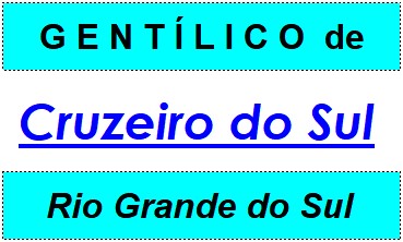 Gentílico da Cidade Cruzeiro do Sul