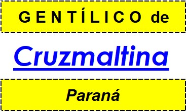 Gentílico da Cidade Cruzmaltina