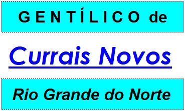 Gentílico da Cidade Currais Novos