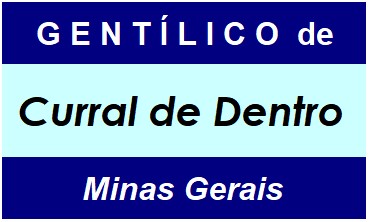 Gentílico da Cidade Curral de Dentro