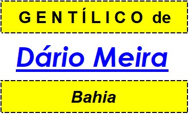 Gentílico da Cidade Dário Meira