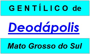 Gentílico da Cidade Deodápolis