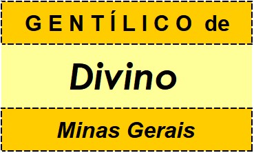 Gentílico da Cidade Divino