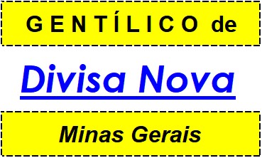 Gentílico da Cidade Divisa Nova