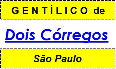 Gentílico da Cidade Dois Córregos