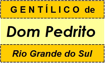 Gentílico da Cidade Dom Pedrito