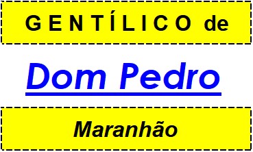 Gentílico da Cidade Dom Pedro