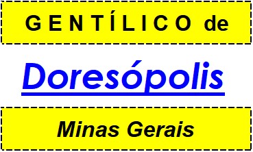 Gentílico da Cidade Doresópolis