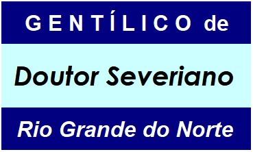 Gentílico da Cidade Doutor Severiano