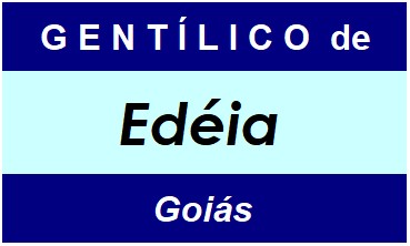 Gentílico da Cidade Edéia