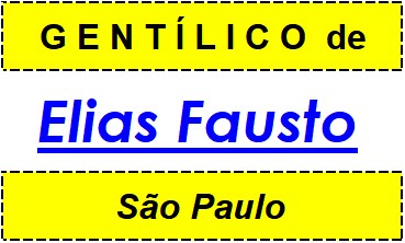 Gentílico da Cidade Elias Fausto