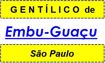 Gentílico da Cidade Embu-Guaçu