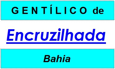 Gentílico da Cidade Encruzilhada