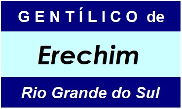 Gentílico da Cidade Erechim