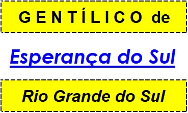 Gentílico da Cidade Esperança do Sul