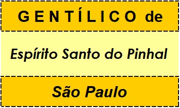 Gentílico da Cidade Espírito Santo do Pinhal