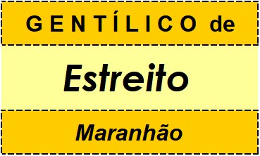 Gentílico da Cidade Estreito