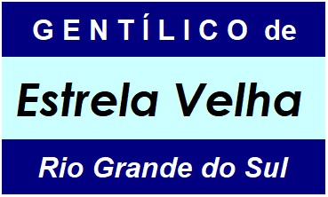 Gentílico da Cidade Estrela Velha