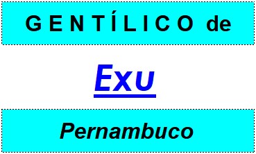 Gentílico da Cidade Exu