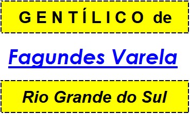 Gentílico da Cidade Fagundes Varela