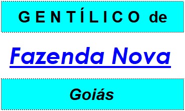 Gentílico da Cidade Fazenda Nova