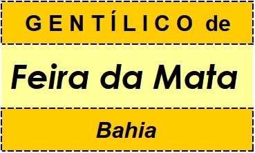 Gentílico da Cidade Feira da Mata