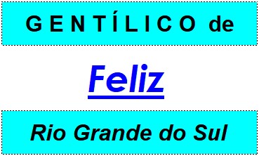 Gentílico da Cidade Feliz